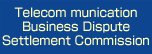 Telecom munication Business Dispute Settlement Commission