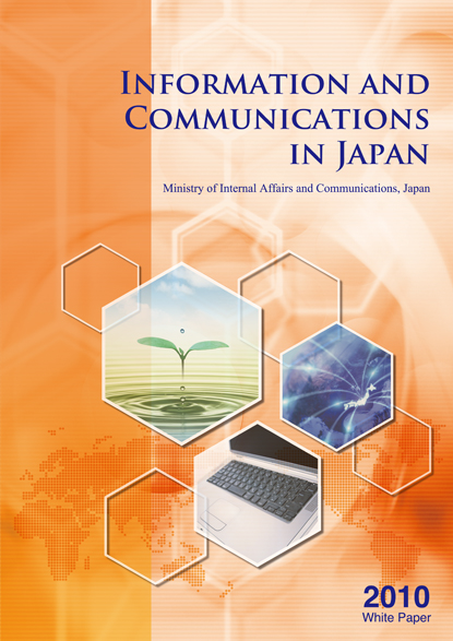 White paper 2010 Information and Communications in Japan