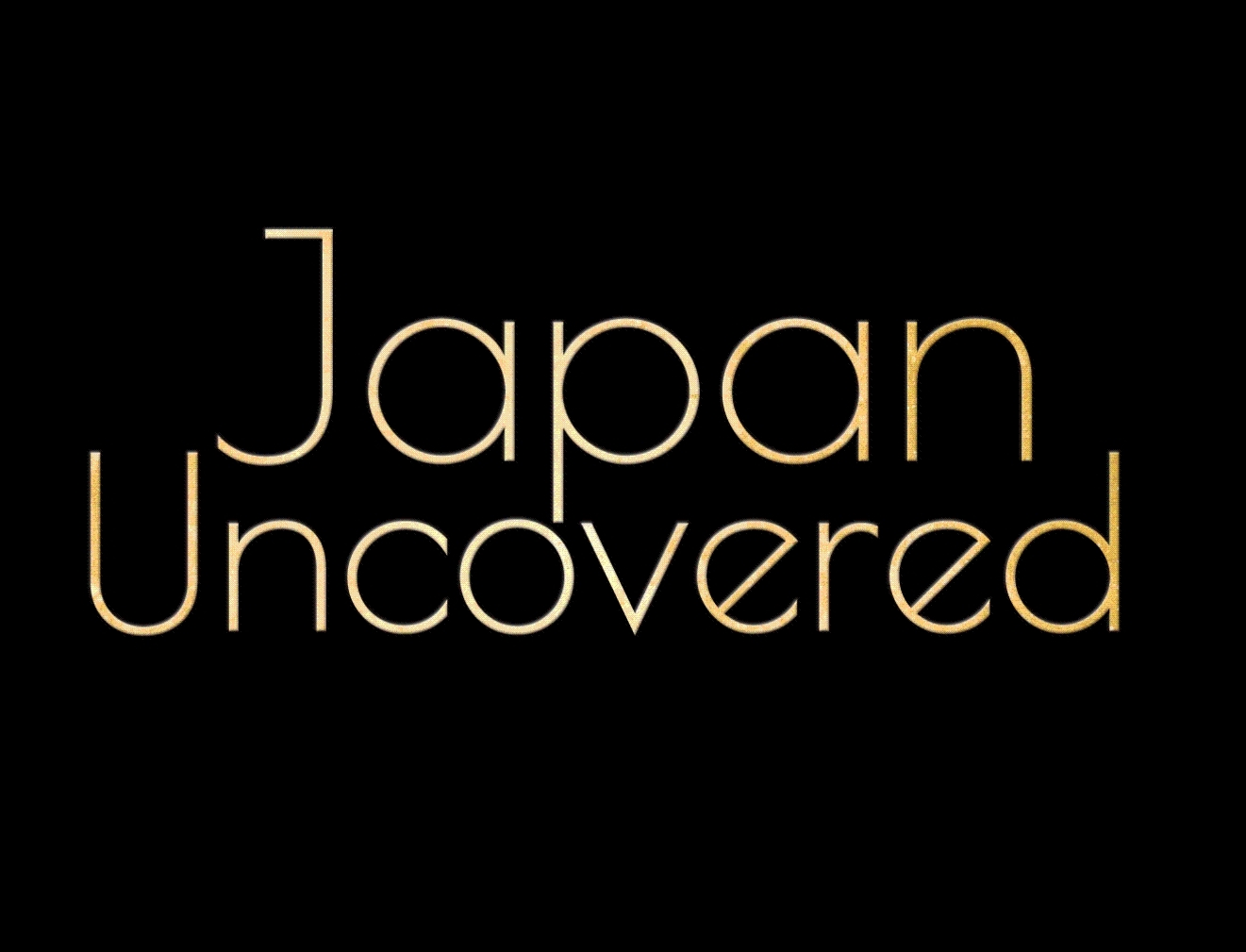 Japan Uncovered