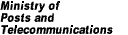 Ministry of Posts and Telecommunications, Japan.
