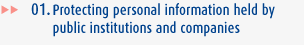 Protecting personal information held by public institutions and companies