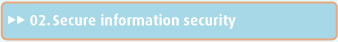 Secure information security