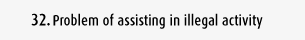 Problem of assisting in illegal activity