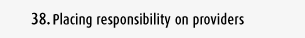 Placing responsibility on providers