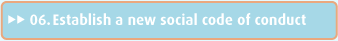 Establish a new social code of conduct