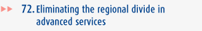 Eliminating the regional divide in advanced services