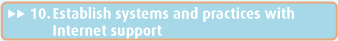 Establish systems and practices with Internet support