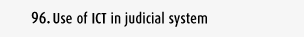 Use of ICT in judicial system
