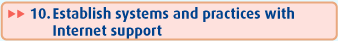 Establish systems and practices with Internet support