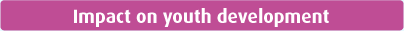 Impact on youth development