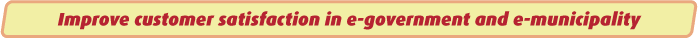 Improve customer satisfaction in e-government and e-municipality